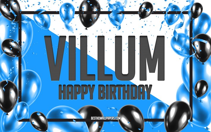 Joyeux anniversaire Villum, fond de ballons d&#39;anniversaire, Villum, fonds d&#39;&#233;cran avec des noms, Villum joyeux anniversaire, fond d&#39;anniversaire de ballons bleus, anniversaire de Villum