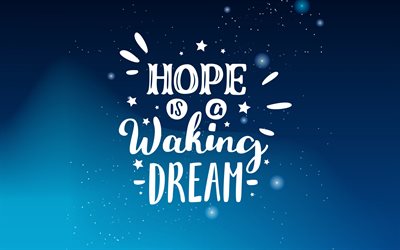Hope is a waking dream, Aristotle, motivation, inspiration, blue background, great people quotes