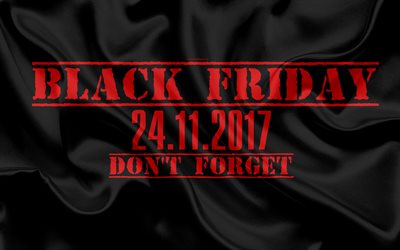 Black Friday, November 24, 2017, black silk texture, 4k, concepts, reminders