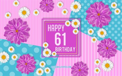61st Happy Birthday, Spring Birthday Background, Happy 61st Birthday, Happy 61 Years Birthday, Birthday flowers background, 61 Years Birthday, 61 Years Birthday party