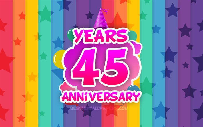 4k, de 45 A&#241;os de Aniversario, nubes de colores, Aniversario concepto, arco iris de fondo, 45&#186; aniversario de signo, creativo 3D de letras, 45&#186; aniversario