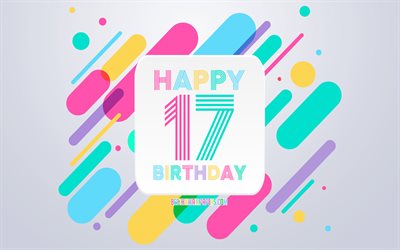 Happy 17 Years Birthday, Abstract Birthday Background, Happy 17th Birthday, Colorful Abstraction, 17th Happy Birthday, Birthday lines background, 17 Years Birthday, 17 Years Birthday party