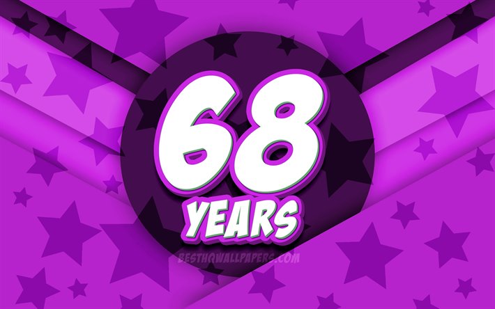 4k, 嬉しい68歳の誕生日, コミック3D文字, 誕生パーティー, 紫星の背景, 68誕生パーティー, 作品, 誕生日プ, 68歳の誕生日