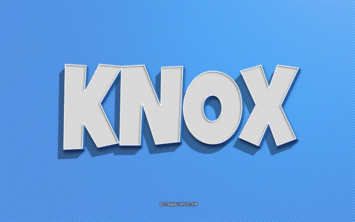 Knox, mavi &#231;izgiler arka plan, adları olan duvar kağıtları, Knox adı, erkek isimleri, Knox tebrik kartı, hat sanatı, Knox adıyla resim