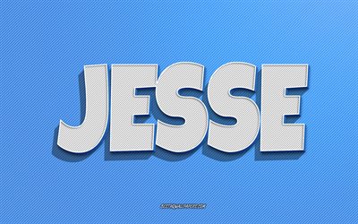 Jesse, fond de lignes bleues, fonds d&#39;&#233;cran avec des noms, nom de Jesse, noms masculins, carte de voeux Jesse, dessin au trait, photo avec le nom de Jesse