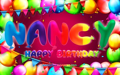 Happy Birthday Nancy, 4k, colorful balloon frame, Nancy name, purple background, Nancy Happy Birthday, Nancy Birthday, popular american female names, Birthday concept, Nancy