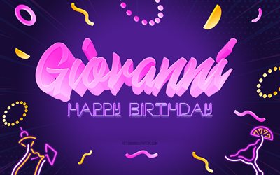 お誕生日おめでとうジョバンニ, 4k, 紫のパーティーの背景, ジョヴァンニ, クリエイティブアート, ジョバンニお誕生日おめでとう, ジョバンニの名前, ジョバンニの誕生日, 誕生日パーティーの背景