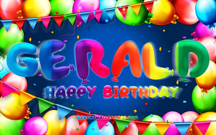 Joyeux anniversaire Gerald, 4k, cadre de ballon color&#233;, nom de Gerald, fond bleu, joyeux anniversaire de Gerald, anniversaire de Gerald, noms masculins am&#233;ricains populaires, concept d&#39;anniversaire, Gerald