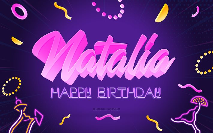 お誕生日おめでとうナタリア, 4k, 紫のパーティーの背景, ナタリア, クリエイティブアート, ナタリアの誕生日おめでとう, ナタリア名, ナタリアの誕生日, 誕生日パーティーの背景