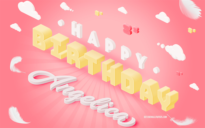 お誕生日おめでとうアンジェリカ, 3Dアート, 誕生日の3D背景, シシウド属, ピンクの背景, アンジェリカお誕生日おめでとう, 3Dレター, アンジェリカの誕生日, 創造的な誕生日の背景