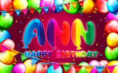 Buon compleanno Ann, 4k, cornice palloncino colorato, nome Ann, sfondo viola, Ann buon compleanno, Ann compleanno, nomi femminili americani popolari, concetto di compleanno, Ann