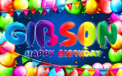 Happy Birthday Gibson, 4k, colorful balloon frame, Gibson name, blue background, Gibson Happy Birthday, Gibson Birthday, popular american male names, Birthday concept, Gibson