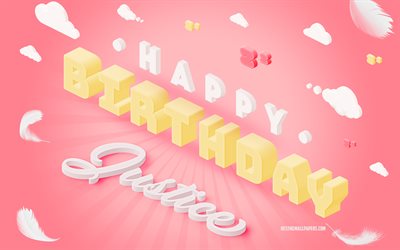 Happy Birthday Justice, 3d Art, Birthday 3d Background, Justice, Pink Background, Happy Justice birthday, 3d Letters, Justice Birthday, Creative Birthday Background