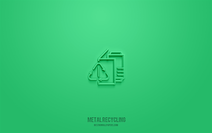 Metal Recycling 3d icon, green background, 3d symbols, Metal Recycling, ecology icons, 3d icons, Metal Recycling sign, ecology 3d icons