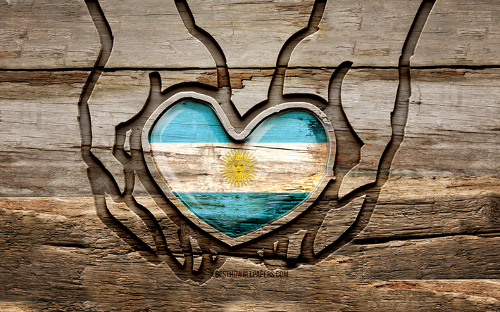 j aime l argentine, 4k, mains de sculpture en bois, jour de l argentine, drapeau argentin, drapeau de l argentine, prenez soin de l argentine, cr&#233;atif, drapeau de l argentine &#224; la main, sculpture sur bois, pays d am&#233;rique du sud, argentine