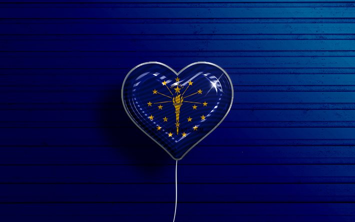 I Love Indiana, 4k, realistic balloons, blue wooden background, United States of America, Indiana flag heart, flag of Indiana, balloon with flag, American states, Love Indiana, USA