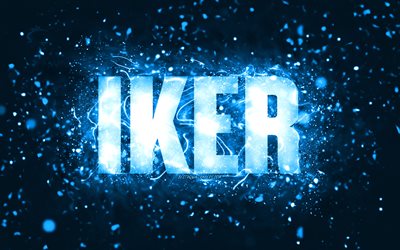 Joyeux anniversaire Iker, 4k, n&#233;ons bleus, nom Iker, cr&#233;atif, Iker joyeux anniversaire, anniversaire Iker, noms masculins am&#233;ricains populaires, photo avec le nom Iker, Iker