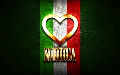 J&#39;Aime Modica, les villes italiennes, inscription d&#39;or, Italie, cœur d&#39;or, drapeau italien, Modica, villes pr&#233;f&#233;r&#233;es, l&#39;Amour Modica