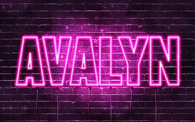 Avalyn, 4k, tapeter med namn, kvinnliga namn, Avalyn namn, lila neon lights, Grattis P&#229; F&#246;delsedagen Avalyn, bild med Avalyn namn