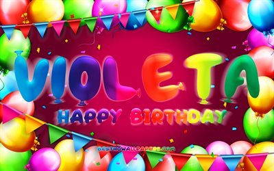 Happy Birthday Violeta, 4k, colorful balloon frame, Violeta name, purple background, Violeta Happy Birthday, Violeta Birthday, popular bulgarian female names, Birthday concept, Violeta