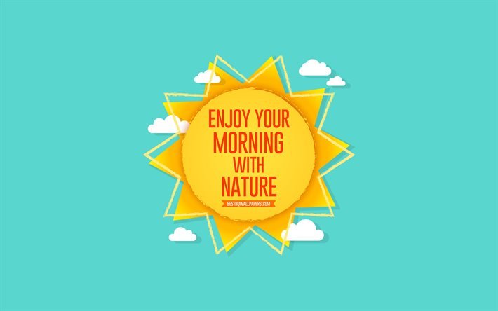 والتمتع الصباح مع الطبيعة, الشمس, خلفية زرقاء, الحفلات الصيفية, رغبات إيجابية, الصيف الفن, ورقة الشمس, ونقلت الطبيعة, يتمنى اليوم