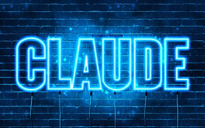 Happy Birthday Claude, 4k, blue neon lights, Claude name, creative, Claude Happy Birthday, Claude Birthday, popular french male names, picture with Claude name, Claude