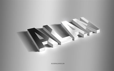 alan, arte 3d argento, sfondo grigio, sfondi con nomi, nome alan, biglietto di auguri alan, arte 3d, foto con nome alan