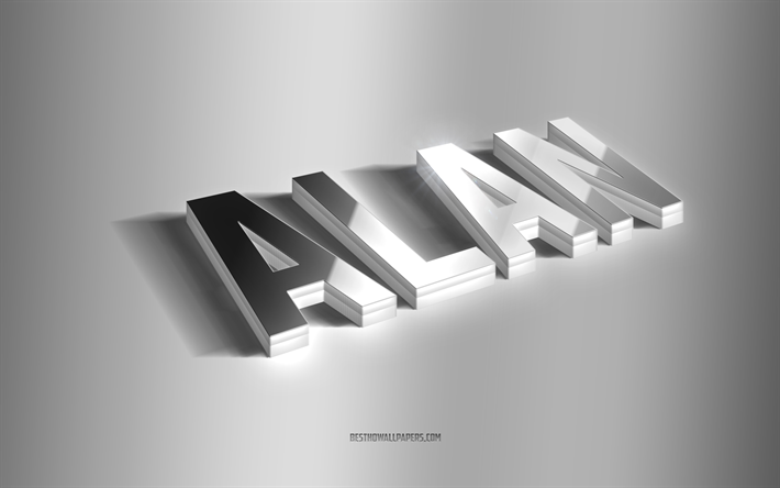 alan, arte 3d prateada, fundo cinza, pap&#233;is de parede com nomes, nome alan, cart&#227;o alan, arte 3d, foto com nome alan