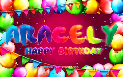 Happy Birthday Aracely, 4k, colorful balloon frame, Aracely name, purple background, Aracely Happy Birthday, Aracely Birthday, popular mexican female names, Birthday concept, Aracely