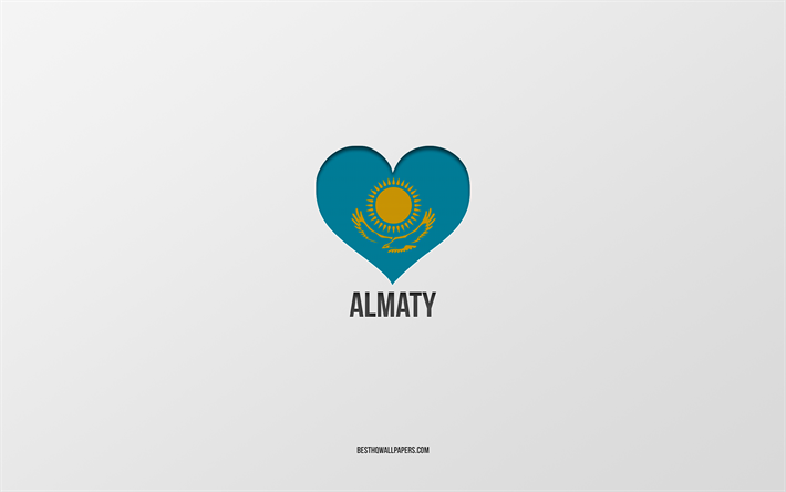 j aime almaty, villes kazakhes, jour d almaty, fond gris, almaty, kazakhstan, coeur de drapeau kazakh, villes pr&#233;f&#233;r&#233;es, love almaty