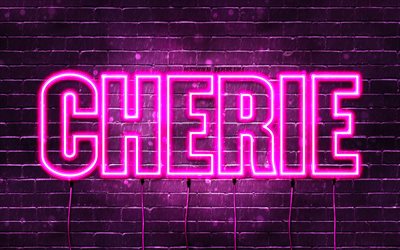 Happy Birthday Cherie, 4k, pink neon lights, Cherie name, creative, Cherie Happy Birthday, Cherie Birthday, popular french female names, picture with Cherie name, Cherie