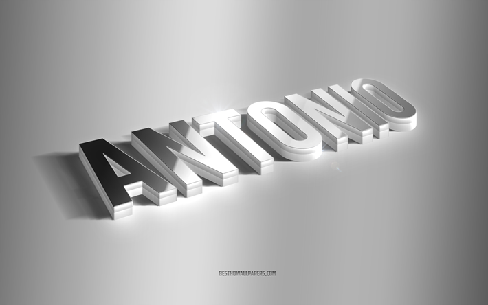 Antonio, silver 3d art, gray background, wallpapers with names, Antonio name, Antonio greeting card, 3d art, picture with Antonio name