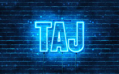 Taj, 4k, pap&#233;is de parede com nomes, nome do Taj, luzes de n&#233;on azuis, Taj feliz anivers&#225;rio, nomes masculinos &#225;rabes populares, imagem com o nome do Taj