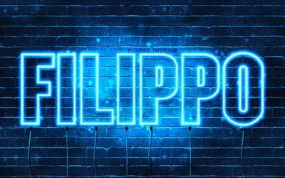 Filippo, 4k, fonds d&#39;&#233;cran avec des noms, nom Filippo, n&#233;ons bleus, joyeux anniversaire Filippo, noms masculins italiens populaires, photo avec nom Filippo