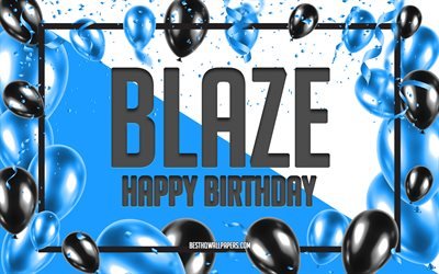 Happy Birthday Blaze, Birthday Balloons Background, Blaze, wallpapers with names, Blaze Happy Birthday, Blue Balloons Birthday Background, greeting card, Blaze Birthday