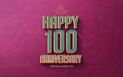 100 jahre jubil&#228;um, lila retro-hintergrund, 100-j&#228;hriges jubil&#228;um zeichen, retro jahrestag, hintergrund, retro-kunst, happy 100th anniversary, jubil&#228;um