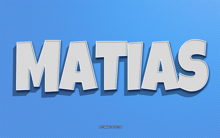 Matias, mavi &#231;izgiler arka plan, adları olan duvar kağıtları, Matias adı, erkek isimleri, Matias tebrik kartı, &#231;izgi sanatı, Matias adıyla resim