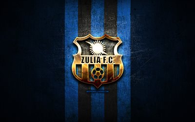 zulia fc, goldenes logo, la liga futve, blauer metallhintergrund, fußball, venezolanischen fußballverein, zulia fc-logo, venezolanische primera division, fc zulia