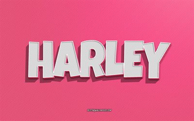 Harley, rosa linjer bakgrund, tapeter med namn, Harley namn, kvinnliga namn, Harley gratulationskort, line art, bild med Harley namn