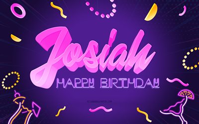 ハッピーバースデージョサイア, 4k, 紫のパーティーの背景, ヨシヤ, クリエイティブアート, 幸せなジョサイアの誕生日, ジョサイアの名前, ジョサイア誕生日, 誕生日パーティーの背景