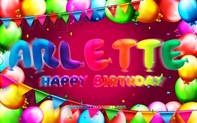 お誕生日おめでとうアルレット, 4k, カラフルなバルーンフレーム, arlette名, 紫の背景, arletteお誕生日おめでとう, アルレットの誕生日, 人気のあるアメリカの女性の名前, 誕生日のコンセプト, arlette
