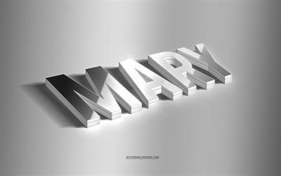 Mary, silver 3d art, gray background, wallpapers with names, Mary name, Mary greeting card, 3d art, picture with Mary name