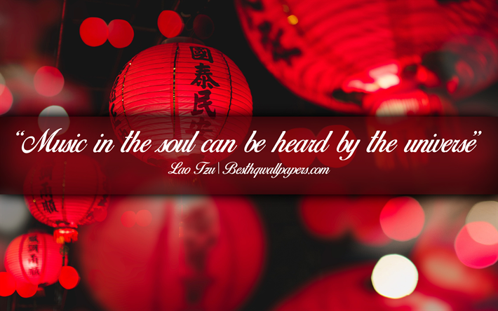 Music in the soul can be heard by the universe, Lao Tzu, calligraphic text, quotes about music, Lao Tzu quotes, inspiration, music background