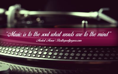 Music is to the soul what words are to the mind, Modest Mouse, calligraphic text, quotes about music, Modest Mouse quotes, inspiration, music background