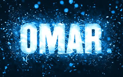 Happy Birthday Omar, 4k, blue neon lights, Omar name, creative, Omar Happy Birthday, Omar Birthday, popular american male names, picture with Omar name, Omar