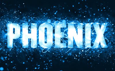Joyeux anniversaire Phoenix, 4k, n&#233;ons bleus, nom de Phoenix, cr&#233;atif, Phoenix joyeux anniversaire, anniversaire de Phoenix, noms masculins am&#233;ricains populaires, photo avec le nom de Phoenix, Phoenix