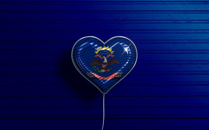 Rakastan Pohjois-Dakotaa, 4k, realistiset ilmapallot, sininen puinen tausta, Yhdysvallat, Pohjois-Dakotan lipun syd&#228;n, Pohjois-Dakotan lippu, ilmapallo lipulla, Amerikan osavaltiot, USA