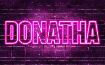 Happy Birthday Donatha, 4k, pink neon lights, Donatha name, creative, Donatha Happy Birthday, Donatha Birthday, popular french female names, picture with Donatha name, Donatha