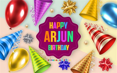 Happy Birthday Arjun, 4k, Birthday Balloon Background, Arjun, creative art, Happy Arjun birthday, silk bows, Arjun Birthday, Birthday Party Background