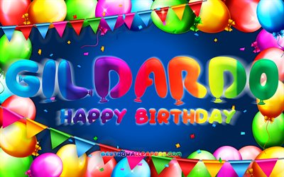 お誕生日おめでとうギルダルド, chk, カラフルなバルーンフレーム, ギルダルドの名前, 青い背景, ギルダードお誕生日おめでとう, ギルダードの誕生日, 人気のメキシコ人男性の名前, 誕生日のコンセプト, ギルダルド